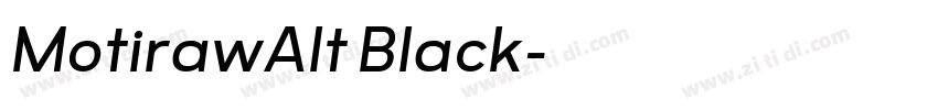 MotirawAlt Black字体转换